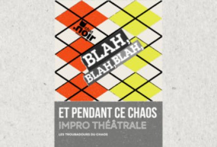 L'affiche du spectacle avec des losanges jaunes et oranges sur lesquels est écrit Blah Blah Blah