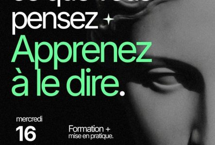 Vous savez ce que vous pensez. Apprenez à le dire. Le mercredi 16 septembre, à 18h15 en salle R060 (Uni Mail). Formation + mise en pratique. Aucun niveau requis.
