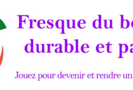 Fresque du bonheur durable et partagé Logo et titre de la Fresque du bonheur durable et partagé. Couleurs rose bleue et vertes. inscription au dessous: "Jouez pour devenir et rendre un peu plus heureux"