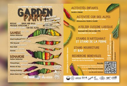 La Ferme du Fond de l'Etang Affiche promotionnelle de la Garden Party 2025 – La Ferme du Fond de l’Étang
L’affiche colorée, au style champêtre et artistique, annonce la 8e édition de la Garden Party organisée par La Ferme du Fond de l’Étang, les 7 et 8 juin 2025 à Plan-les-Ouates (Genève). On y lit : “Entrée prix libre et conscient”.
Partie gauche :
Fond en terre ocre avec des motifs de légumes aux couleurs vives déchirant la page, sur lesquels sont inscrits les noms des artistes :
Samedi (10h–22h) : Asher Selector,…