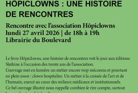Rencontre avec l’association Hôpiclowns lundi 27 avril 2026 | de 18h à 19h Librairie du Boulevard