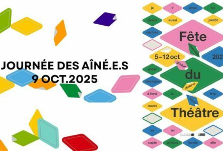 Affiche : Pablo Lavalley Il y a une affiche qui annonce les dates de la Fête du Théâtre. Cette année, elle aura lieu du 5 au 12 octobre dans divers lieux à Genève. Acollé à l'affiche, on peut lire l'information de la Journée des Aînées qui aura lieu le 9 octobre 2025