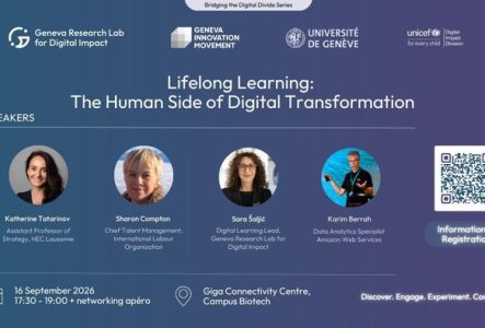 Lifelong Learning: The Human Side of Digital Transformation Panel speakers: 

Karim Berrah, Data Analytics Specialist Amazon Web Services 

Katherine Tatarinov, Assistant Professor of Strategy, HEC Lausanne 

Sara Šaljić, Digital Learning Lead, Geneva Research Lab for Digital Impact 

Sharon Compton, Chief Talent Management, International Labour Organization