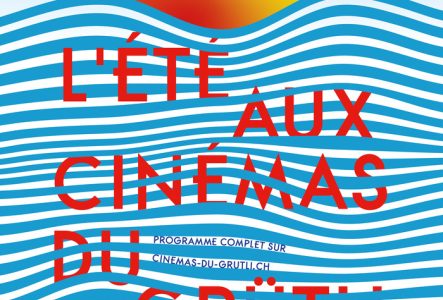 Les Cinémas du Grütli Affiche de la rétro L'été aux Cinémas du Grütli