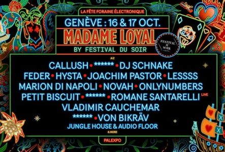Madame Loyal Genève 16 & 17 octobre