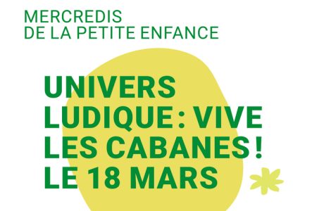 Univers ludique : vive les cabanes !