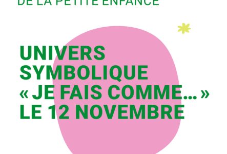 Univers symbolique « Je fais comme… » le 12 novembre