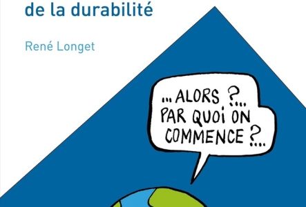 Page de couverture du livre Planète état d’urgence, les réponses de la durabilité de René Longet avec un graphique qui montre la planète Terre qui demande "Alors? Par quoi on commence?"