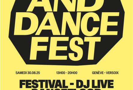 L'affiche est jaune, elle correspond à l'événement : Run and Dance Fest à Genève–Versoix, le samedi 30 août 2025, de 13h à 20h.
Elle annonce les événements: DJ live, dancefloor, course collective, yoga, fitness et crossfit.