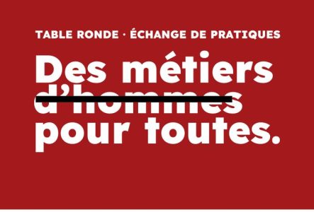 Flyer Table ronde: des métiers d'hommes pour toutes