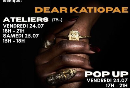 Vendredi 24 & Samedi 25/07 - POP UP & WORKSHOP au LAB de la marque DEAR KATIOPAE avec la créatrice Aïcha Ladi