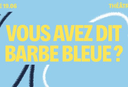 Juliette Sur fond bleu, le titre est écrit en jaune et en gras "Vous avez dit Barbe Bleue?"